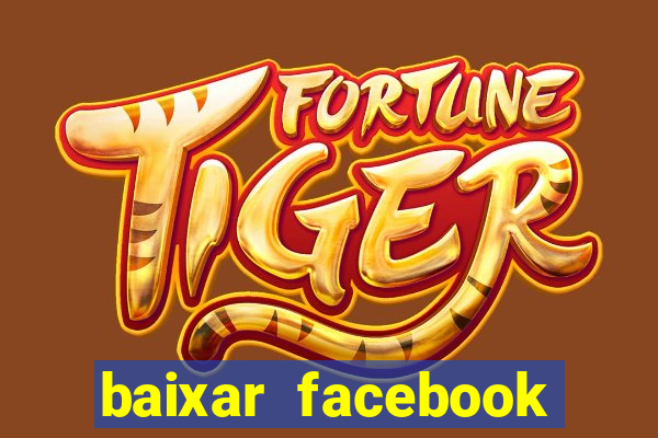 baixar facebook lite baixaki